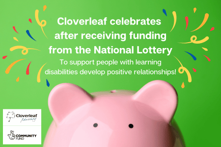 Cloverleaf celebrates after receiving funding from the National Lottery